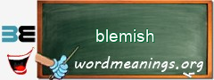 WordMeaning blackboard for blemish